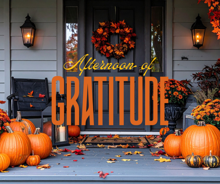 An Afternoon of Gratitude