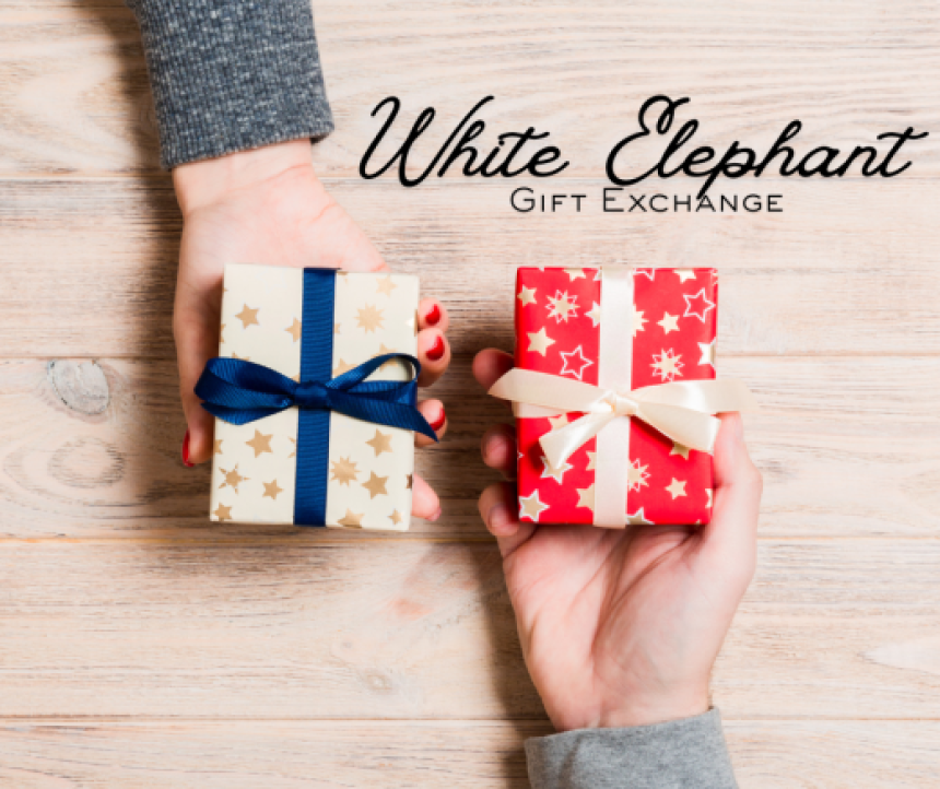 White Elephant Gift Exchange